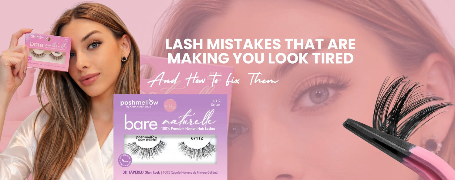 Lash Mistakes That Are Making You Look Tired